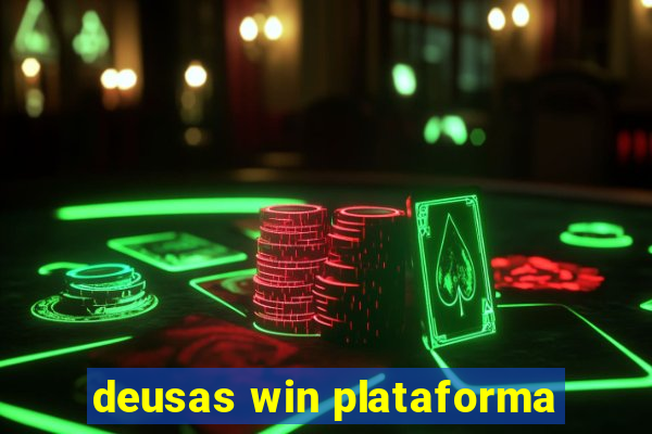 deusas win plataforma